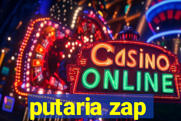 putaria zap